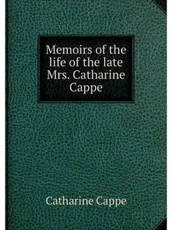 Memoirs of the life of the late Mrs