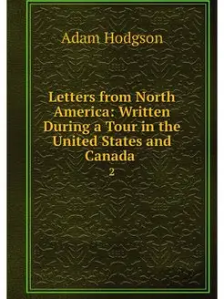 Letters from North America Written D