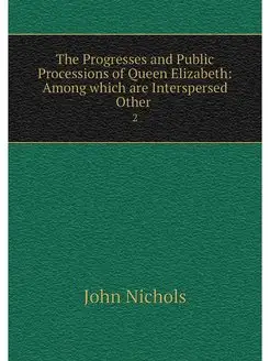 The Progresses and Public Processions