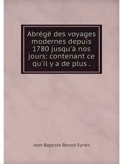 Abrege des voyages modernes depuis 17