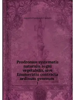 Prodromus systematis naturalis regni