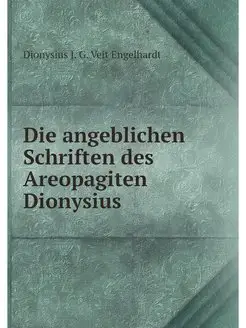 Die angeblichen Schriften des Areopag