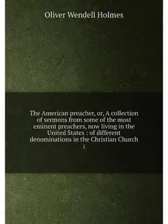 The American preacher, or, A collection of sermons f