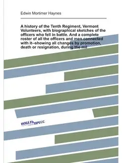 A history of the Tenth Regiment, Vermont Volunteers