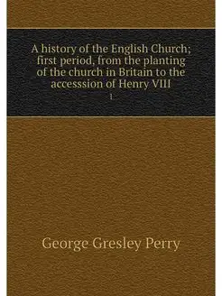 A history of the English Church firs