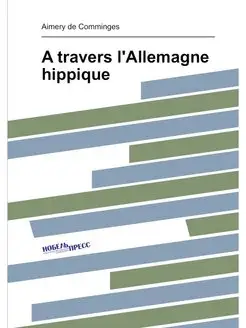 A travers l'Allemagne hippique