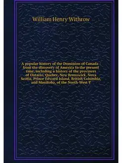 A popular history of the Dominion of