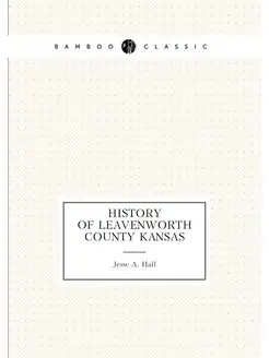 History of Leavenworth County Kansas