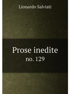 Prose inedite. no. 129