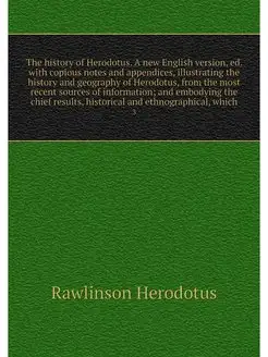 The history of Herodotus. A new Engli