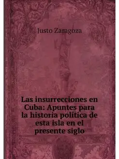 Las insurrecciones en Cuba Apuntes p