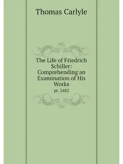 The Life of Friedrich Schiller Compr