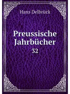 Preussische Jahrbucher. 32