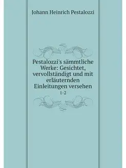 Pestalozzi's sammtliche Werke Gesich