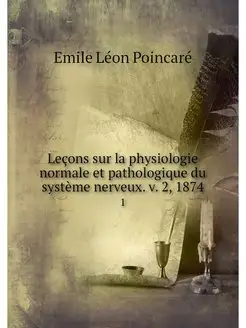 Lecons sur la physiologie normale et