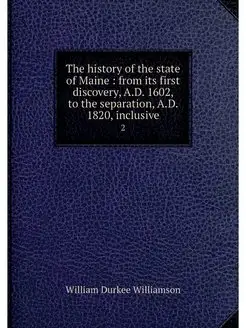 The history of the state of Maine f