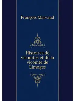 Histoires de vicomtes et de la vicomt