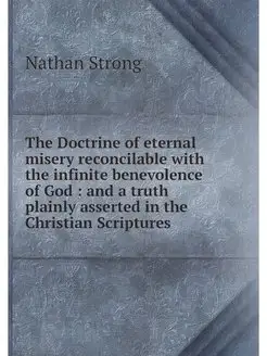 The Doctrine of eternal misery reconc