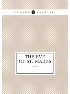 the eve of st. marks