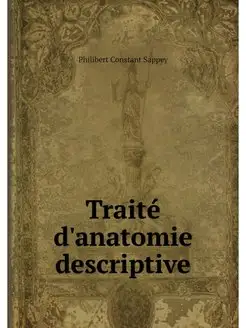 Traite d'anatomie descriptive