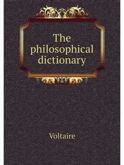 The philosophical dictionary