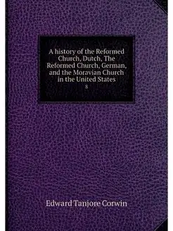 A history of the Reformed Church, Dut