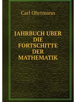 JAHRBUCH UBER DIE FORTSCHITTE DER MAT