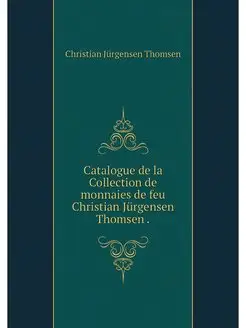 Catalogue de la Collection de monnaie