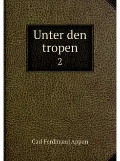 Unter den tropen. 2