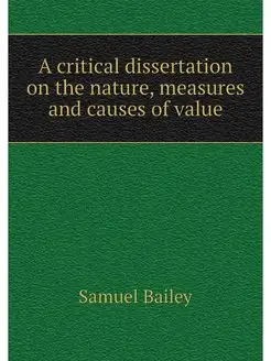 A critical dissertation on the nature