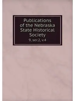 Publications of the Nebraska State Hi