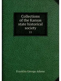 Collections of the Kansas state histo