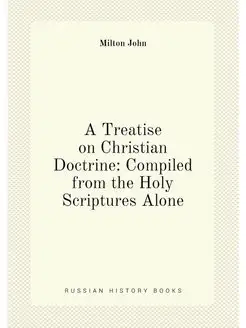 A Treatise on Christian Doctrine Com