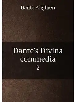 Dante's Divina commedia. 2