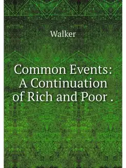 Common Events A Continuation of Rich