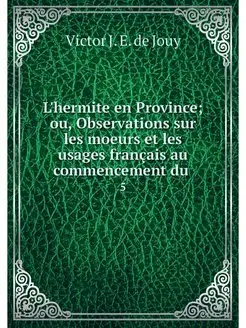 L'hermite en Province ou, Observatio