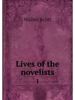 Lives of the novelists. 1