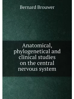 Anatomical, phylogenetical and clinical studies on t