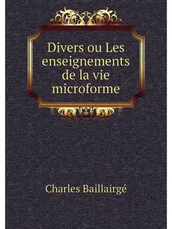 Divers ou Les enseignements de la vie