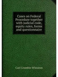 Cases on Federal Procedure together w