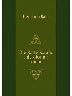 Die Rotte Korahs microform roman