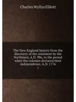 The New England history from the discovery of the co