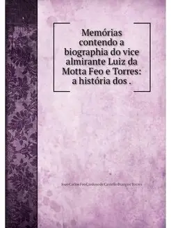 Memorias contendo a biographia do vic