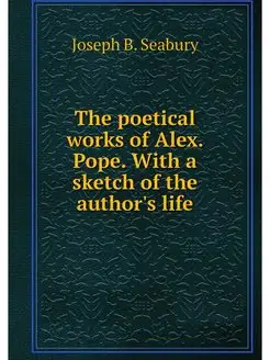 The poetical works of Alex. Pope. Wit