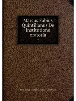 Marcus Fabius Quintilianus De institu