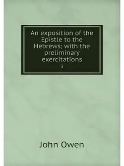 An exposition of the Epistle to the H