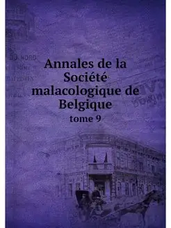 Annales de la Societe malacologique d