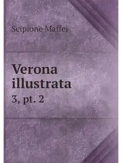 Verona illustrata. 3, pt. 2