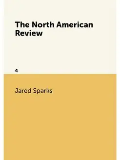 The North American Review. 4