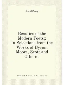 Beauties of the Modern Poets In Selections from th